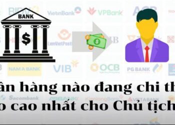 Chủ tịch Ngân hàng nào đang nhận thù lao cao nhất Việt Nam?