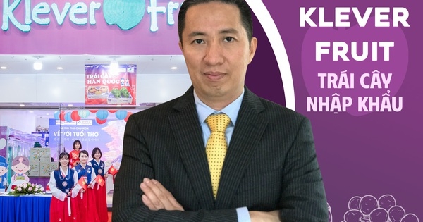 Founder Klever Fruit – Thạc sĩ tài chính ‘bán ế’ 10 tấn bưởi Năm Roi thành ông chủ chuỗi 55 cửa hàng trái cây nhập khẩu: ‘Cứ làm tử tế, lợi nhuận sẽ đến’