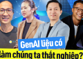 Doanh nghiệp Việt đã đầu tư AI/GenAI đến đâu: AI là bạn hay thù với người lao động?
